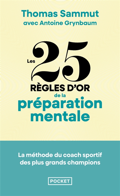 Les 25 règles d'or de la préparation mentale