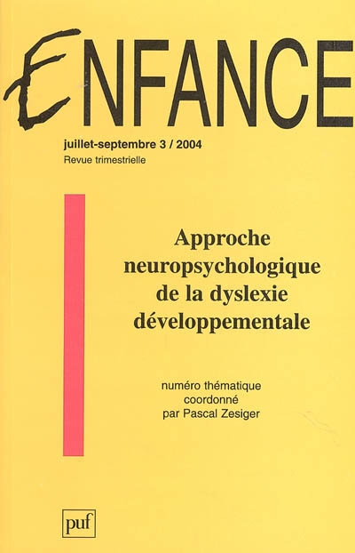 Enfance, n° 3 (2004). Approche neuropsychologique de la dyslexie développementale