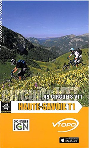 Haute-Savoie. Vol. 1. 49 circuits VTT