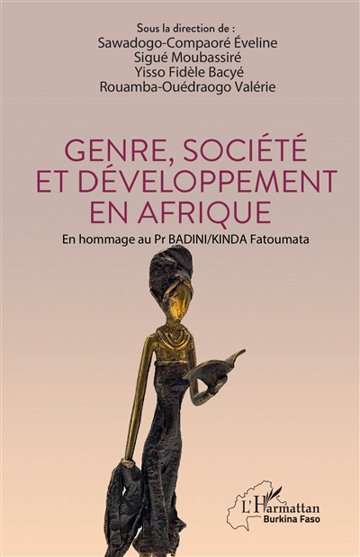 Genre, société et développement en Afrique : en hommage au Pr Badini-Kinda Fatoumata