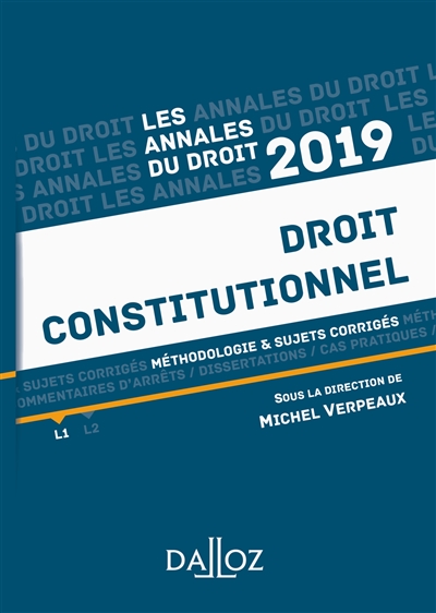Droit constitutionnel : méthodologie & sujets corrigés : 2019