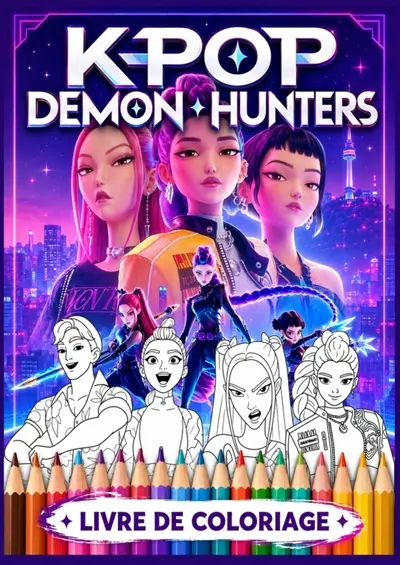 Livre De Coloriage K pop Demon Hunters : Livre de coloriage K-Pop pour enfants, préadolescents, adolescents et adultes Des dessins...