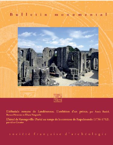 Bulletin monumental, n° 181-1. L'abbatiale romane de Landévennec : l’ambition d’un prince