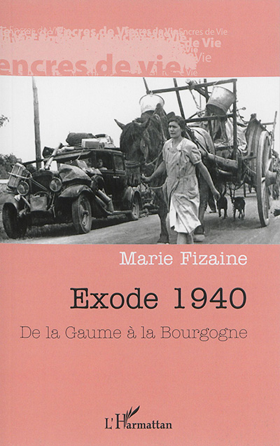Exode 1940 : de la Gaume à la Bourgogne