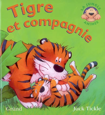 Tigre et compagnie