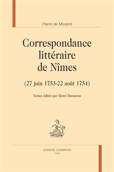 Correspondance littéraire de Nîmes : 27 juin 1753-22 août 1754