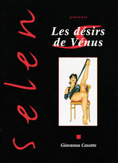Selen présente. Vol. 8. Désirs de Vénus