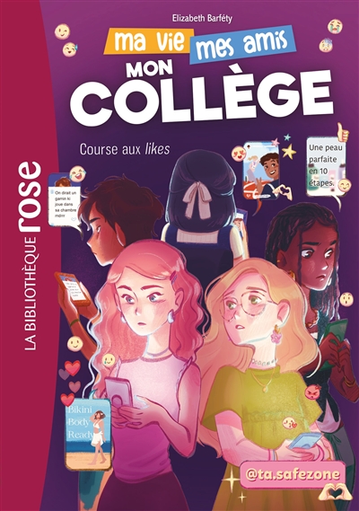 Ma vie, mes amis, mon collège !. Vol. 3. Course aux likes