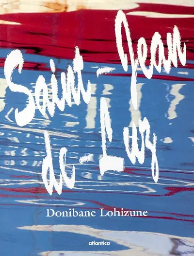 Saint-Jean-de-Luz : Donibane Lohizune