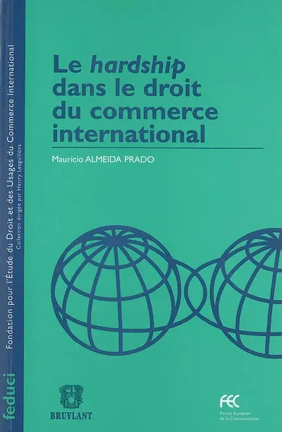 Le hardship dans le droit du commerce international