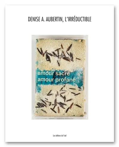 Denise A. Aubertin, l'irréductible