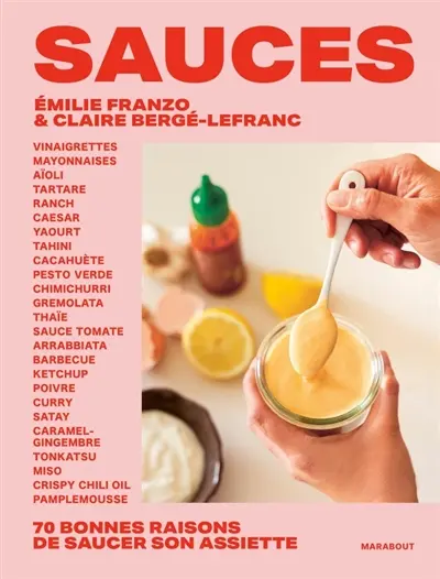 Sauces : 70 bonnes raisons de saucer son assiette