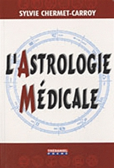 L'astrologie médicale