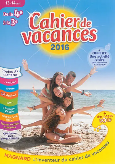 Cahier de vacances de la 4e à la 3e, 13-14 ans