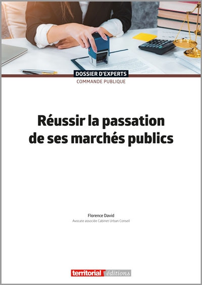 Réussir la passation de ses marchés publics