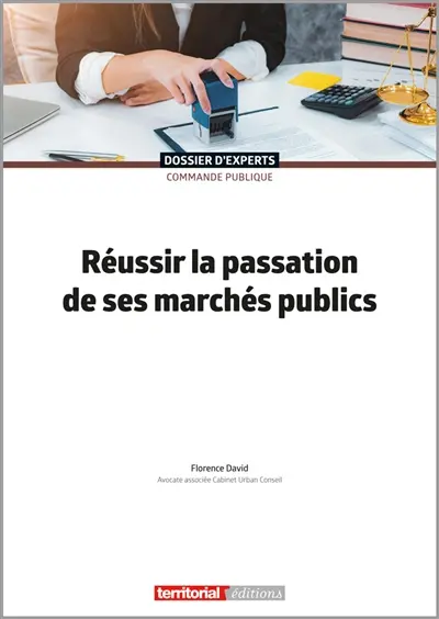 Réussir la passation de ses marchés publics
