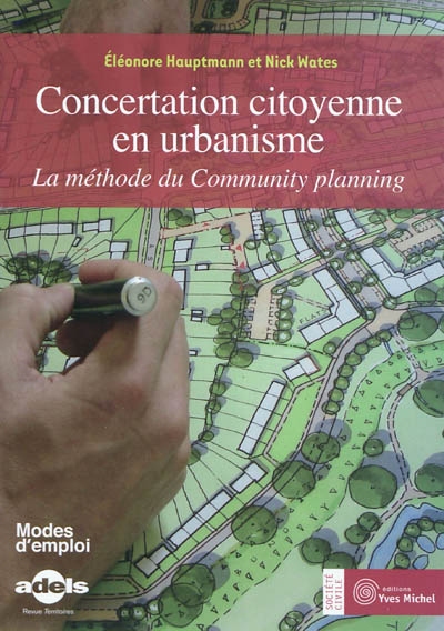 Concertation citoyenne en urbanisme : la méthode du community planning
