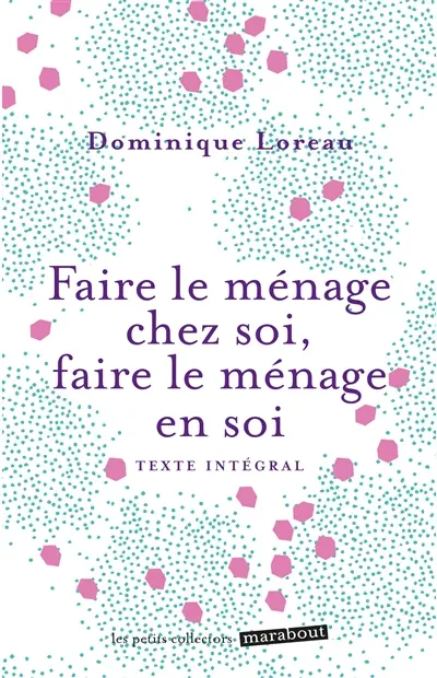 Faire le ménage chez soi, faire le ménage en soi