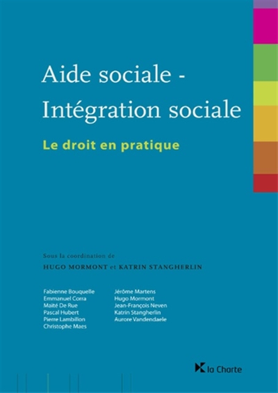 Aide sociale-intégration sociale : le droit en pratique
