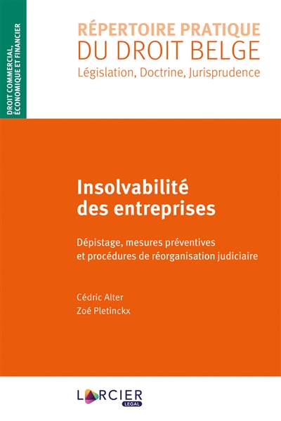 Insolvabilité des entreprises : dépistage, mesures préventives et procédures de réorganisation judiciaire