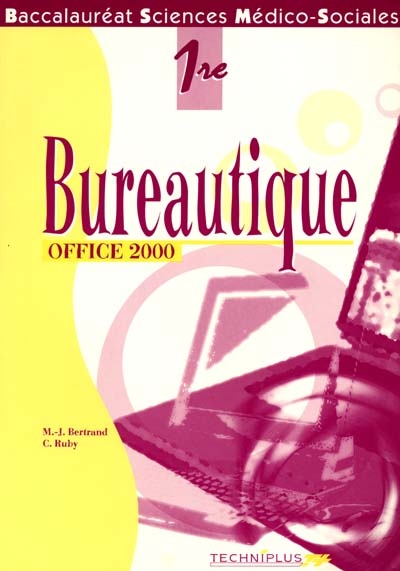 Bureautique Office 2000 baccalauréat sciences médico-sociales 1re