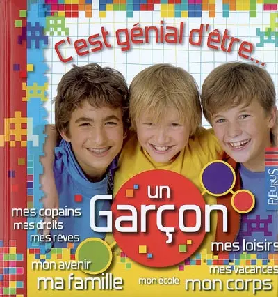 C'est génial d'être un garçon