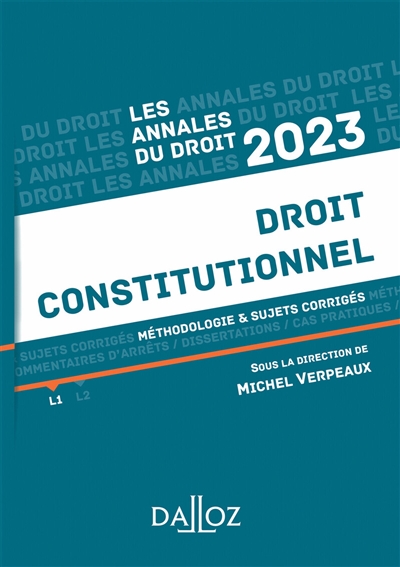 Droit constitutionnel : méthodologie & sujets corrigés : 2023