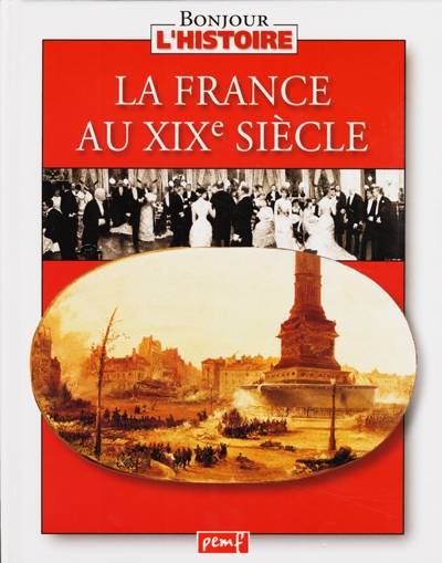 La France au Xixe siècle