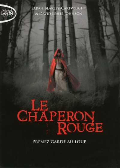 Le chaperon rouge : prenez garde au loup