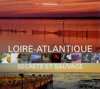 Loire-Atlantique secrète et sauvage