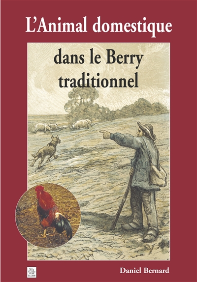 L'animal domestique dans le Berry traditionnel