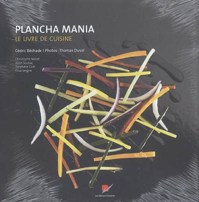 Plancha mania : le livre de cuisine