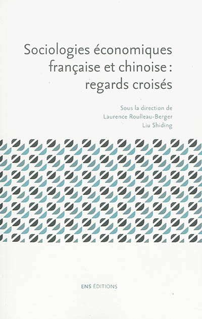 Sociologies économiques française et chinoise : regards croisés
