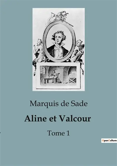 Aline et Valcour : Tome 1