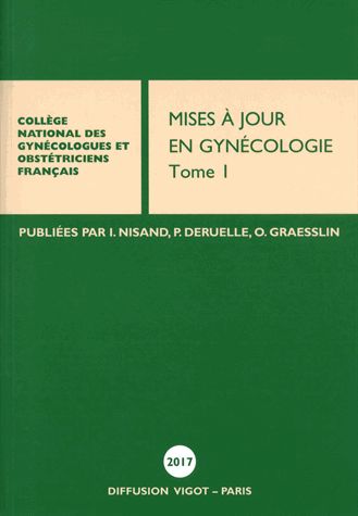 Mises à jour en gynécologie. Vol. 1