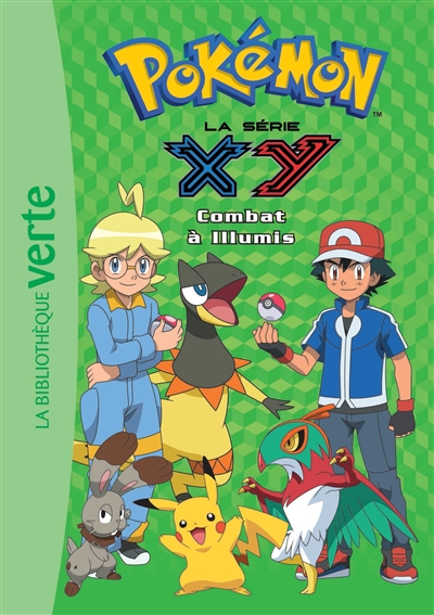 Pokémon : la série XY. Vol. 25. Combat à Illumis