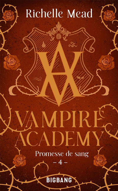 Vampire academy. Vol. 4. Promesse de sang