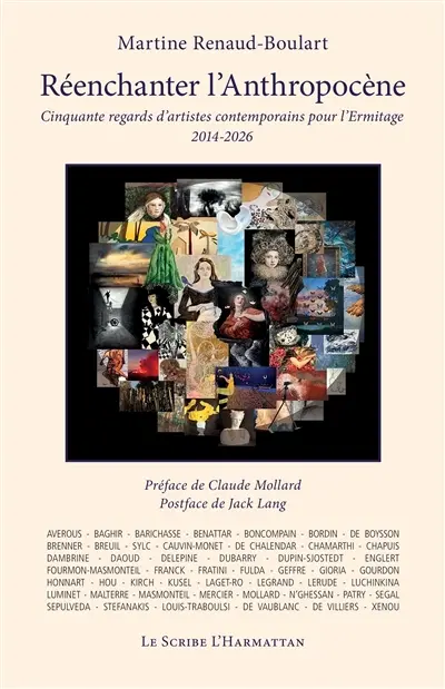 Réenchanter l'anthropocène : cinquante regards d'artistes contemporains pour l'Ermitage : 2014-2026