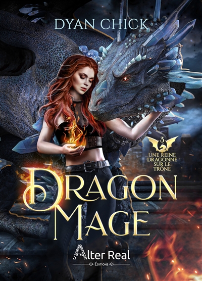 Dragon mage. Vol. 3. Une reine dragonne