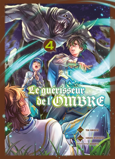 Le guérisseur de l'ombre. Vol. 4