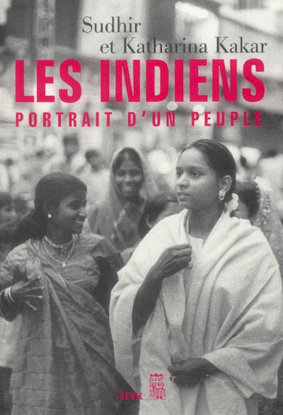Les Indiens : portrait d'un peuple