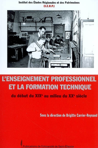 L'enseignement professionnel et la formation technique : du début du XIXe siècle au milieu du XXe siècle