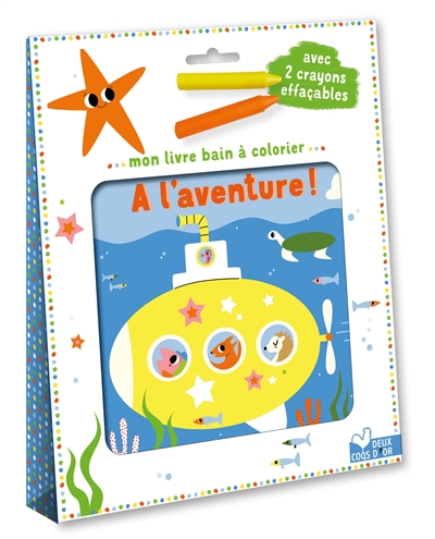 A l'aventure ! : mon livre bain à colorier