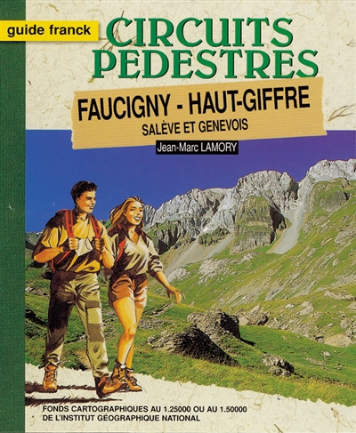 Faucigny, haut Giffre : Salève et Genevois