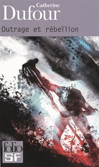 Outrage et rébellion