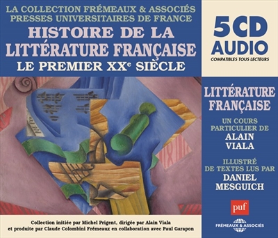 Histoire de la littérature française. Vol. 7. Le premier XXe siècle