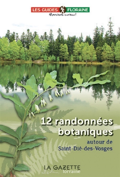 12 randonnées botaniques autour de Saint-Dié-des-Vosges