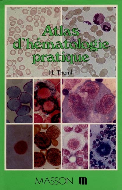 Atlas d'hématologie pratique