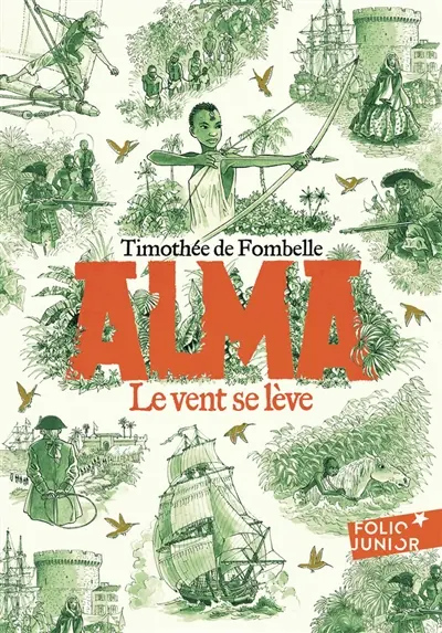 Alma. Vol. 1. Le vent se lève