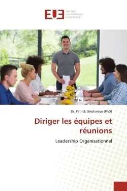 Diriger les équipes et réunions : Leadership Organisationnel